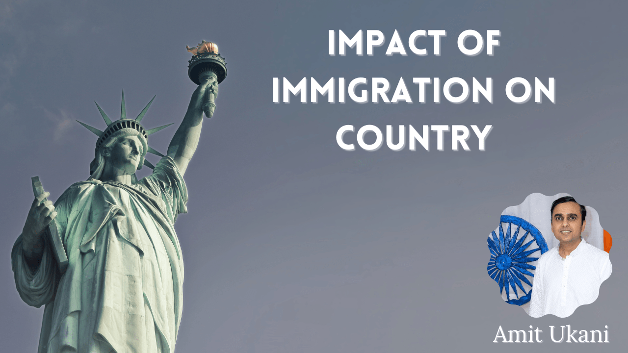 Article thumbnail on topic of "Impact of Immigration on Country" by Amit ukani