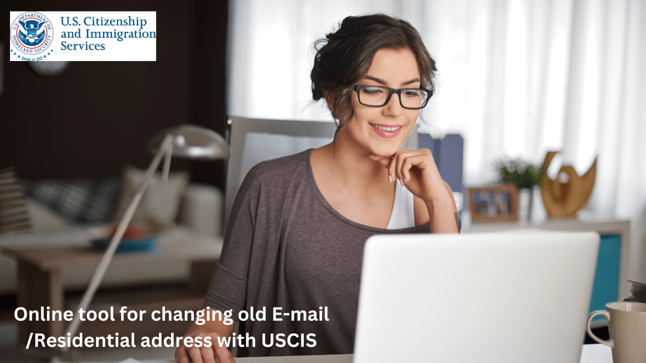 Changing old E-mail or Residential Address with USCIS